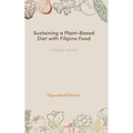 Sustaining a Plant-Based Diet with Filipino Food