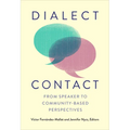 Dialect Contact: From Speaker to Community-Based Perspectives