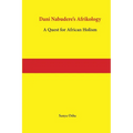 Dani Nabudere's Afrikology: A Quest for African Holism