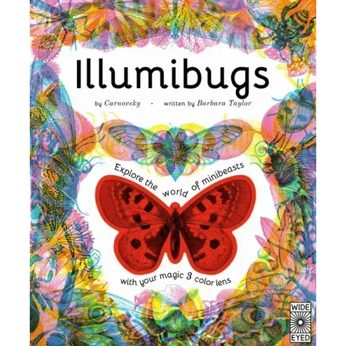 Illumibugs: Explore the World of Mini Beasts with Your Magic 3 Colour Lens