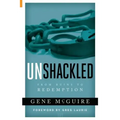 Unshackled: From Ruin to Redemption