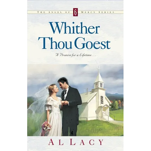 Whither Thou Goest