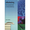 Emarketing: The Essential Guide to Online Marketing