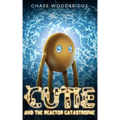 Cutie and the Reactor Catastrophe