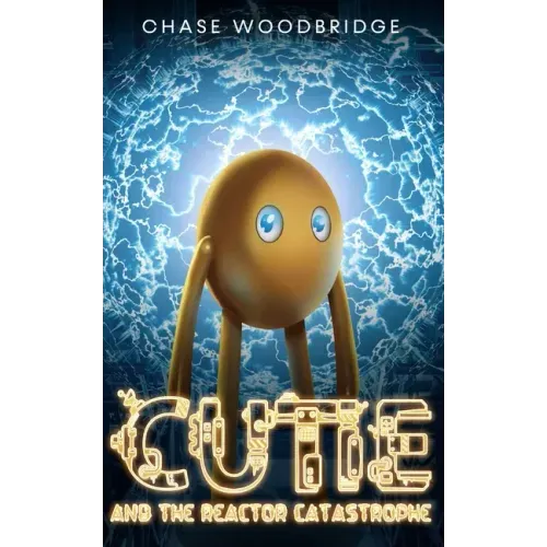 Cutie and the Reactor Catastrophe