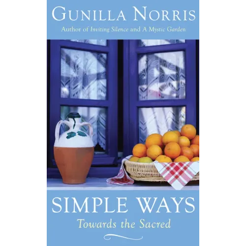 Simple Ways: Towards the Sacred