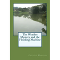 The Weather Mystery and the Flooding Machine