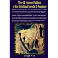 The 42 Journeys of our Spiritual Growth and Prophecy