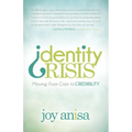 Identity Crisis: Moving from Crisis to Credibility