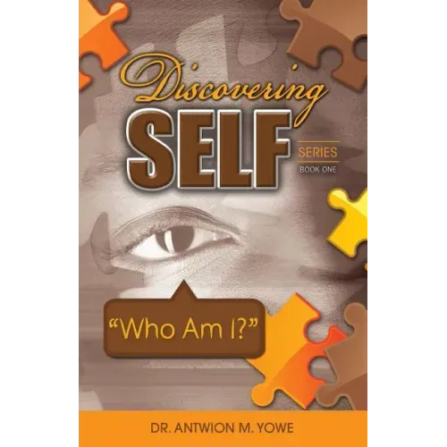 Discovering Self Series: Book One - Who Am I?