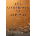 The Mysteries of Haditha: A Memoir