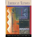 American Nations: Encounters in Indian Country, 1850 to the Present
