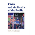 Cities and the Health of the Public