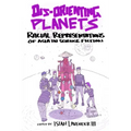 Dis-Orienting Planets: Racial Representations of Asia in Science Fiction