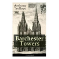 Barchester Towers (Unabridged): Victorian Classic