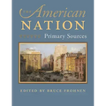 The American Nation: Primary Sources