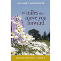 The Miles That Move You Forward