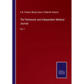 The Peninsular and Independent Medical Journal: Vol. I