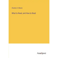 What to Read, and How to Read