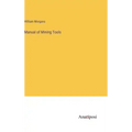 Manual of Mining Tools