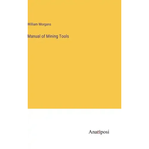 Manual of Mining Tools