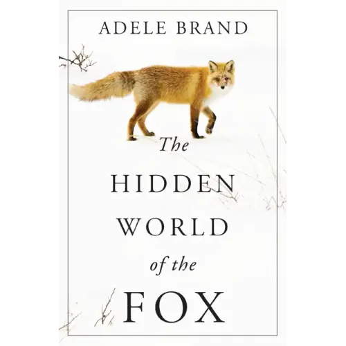 The Hidden World of the Fox