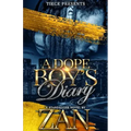 A Dope Boy's Diary: A Standalone Hood Romance