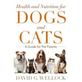 Health and Nutrition for Dogs and Cats: A Guide for Pet Parents