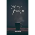 Full of Feelings