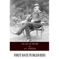 The Life of Prayer