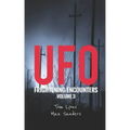 UFO Frightening Encounters: Volume 3