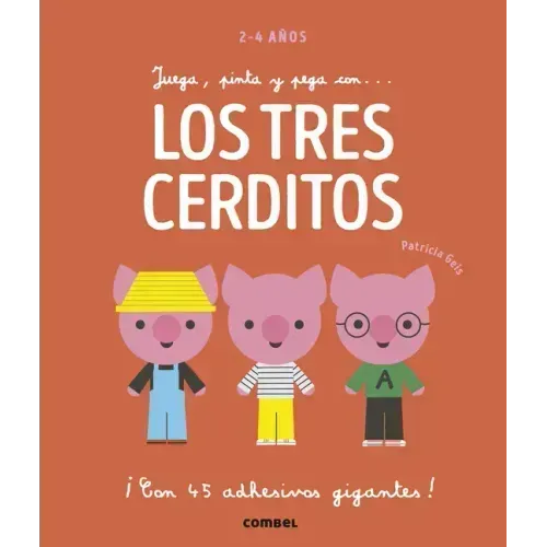 Juega, Pinta Y Pega Con... Los Tres Cerditos