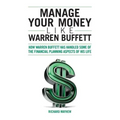 Manage Your Money Like Warren Buffett: How Warren Buffett has handled some of the financial planning aspects of his life