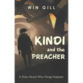 Kindi and the Preacher: A Story About Why Things Happen