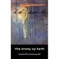 The Story of Keth