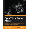 OpenCV for Secret Agents