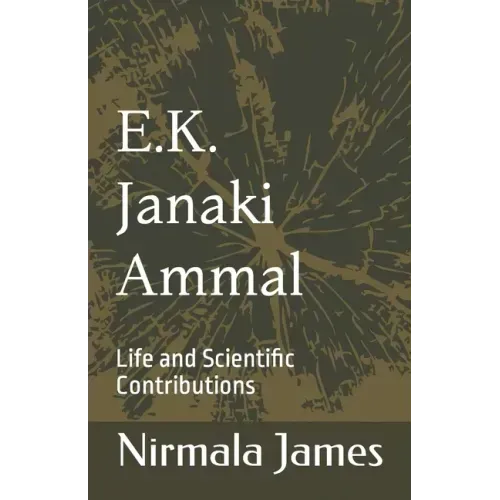 E.K. Janaki Ammal: Life and Scientific Contributions