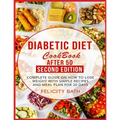 Diabetic Diet Cookbook After 50 Second Edition: Complete Guide On How To Lose Weight With Simple Recipes And Meal Plan For 20 Days
