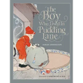 The Boy Who Lived in Pudding Lane: Being a True Account, If Only You Believe It, of the Life and Ways of Santa, Oldest Son of Mr. and Mrs. Claus
