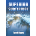 Superior Subterfuge: a Lake Superior Mystery (#5)