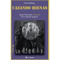 Cazando hienas: Simon Wiesenthal, el Mossad y los criminales de guerra