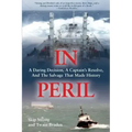In Peril: A Daring Decision, a Captain's Resolve, and the Salvage that Made History