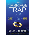 The Marriage Trap: A completely addictive psychological thriller