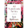 All Tomorrow's Parties: A Memoir