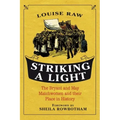 Striking a Light: The Bryant and May Matchwomen and Their Place in History
