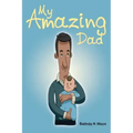 My Amazing Dad