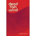 Dead Fish Wind