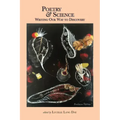 Poetry and Science: Writing Our Way to Discovery