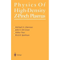 Physics of High-Density Z-Pinch Plasmas