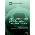 Engineering Education and Technological / Professional Learning